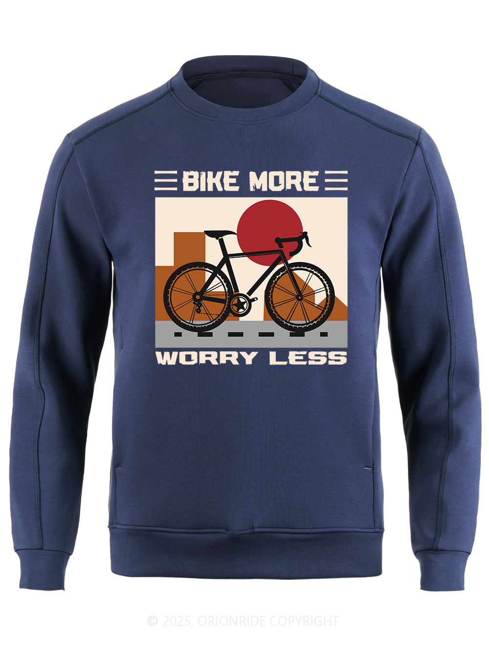 Orionride Bike More Worry Less Long Sleeve Bike Sweatshirt