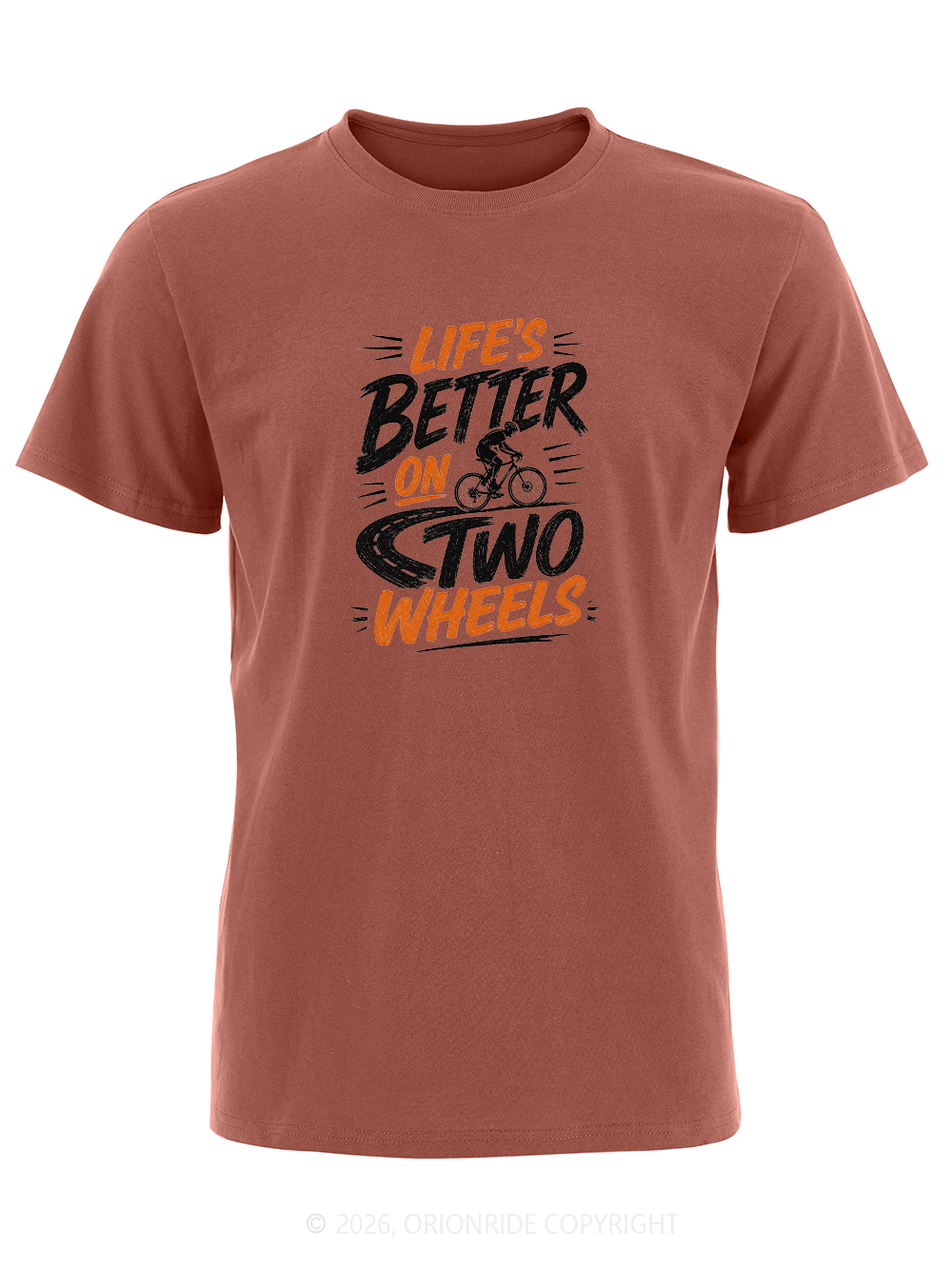 Orionride Life’s Better On Two Wheels Short Sleeves Bike T-Shirt