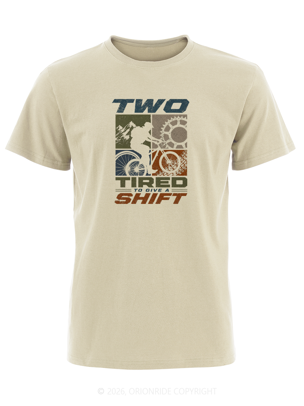 Orionride Two Tired To Give A Shift Short Sleeves Bike T-Shirt