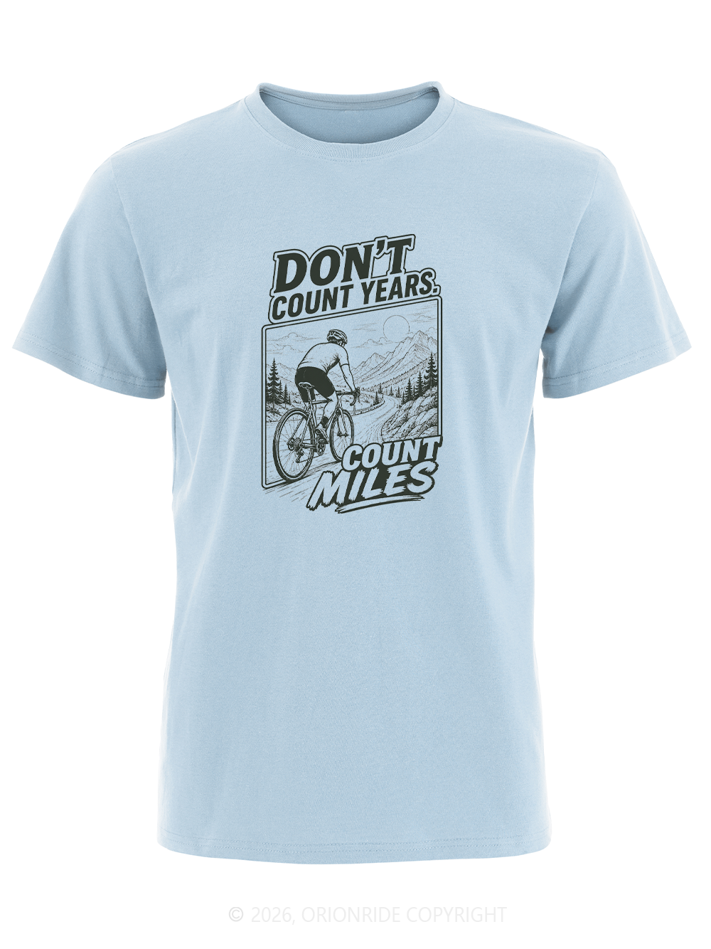 Orionride Don’T Count Years Short Sleeves Bike T-Shirt