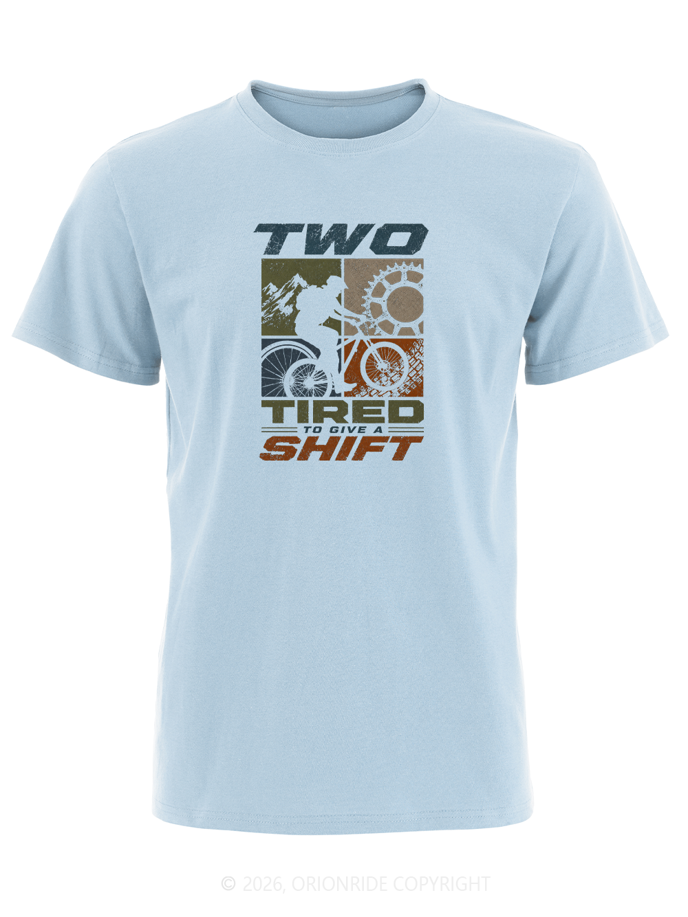 Orionride Two Tired To Give A Shift Short Sleeves Bike T-Shirt