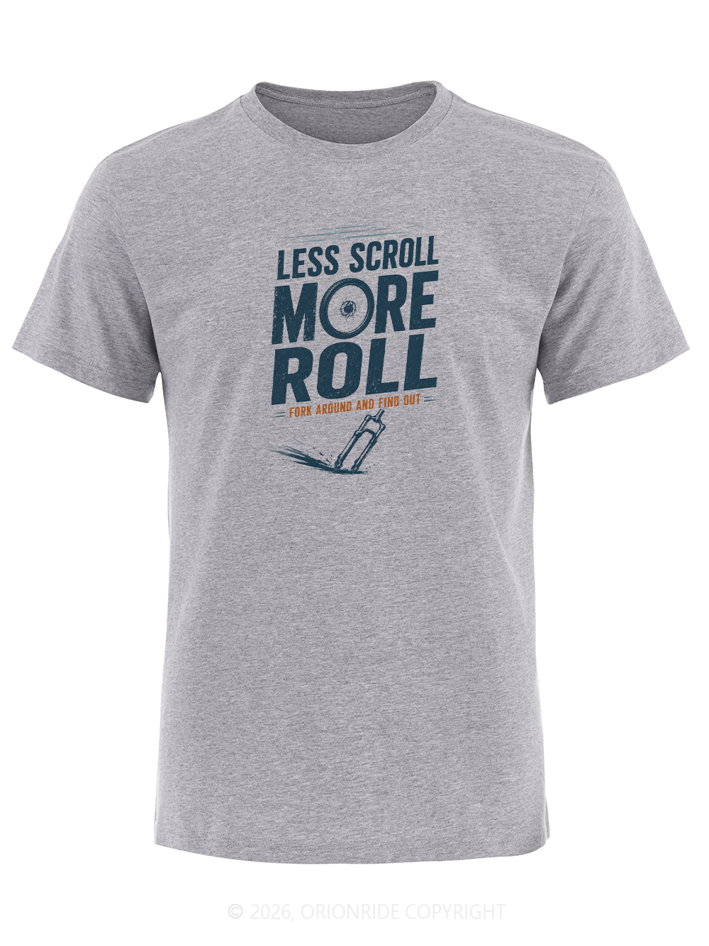 Orionride Less Scroll More Roll Short Sleeves Bike T-Shirt
