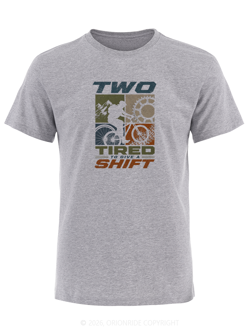 Orionride Two Tired To Give A Shift Short Sleeves Bike T-Shirt
