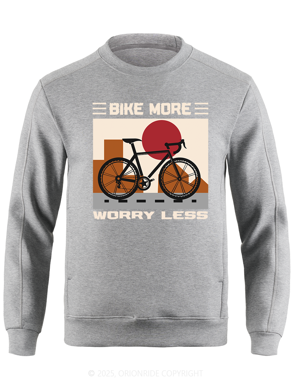 Orionride Bike More Worry Less Long Sleeve Bike Sweatshirt