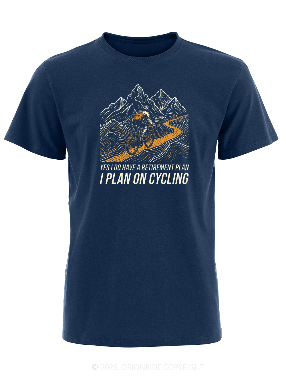 Orionride I Have A Retirement Plan Short Sleeves Bike T-Shirt