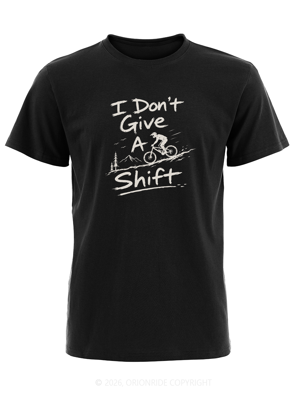 Orionride I Don't Give A Shift Short Sleeves Bike T-Shirt