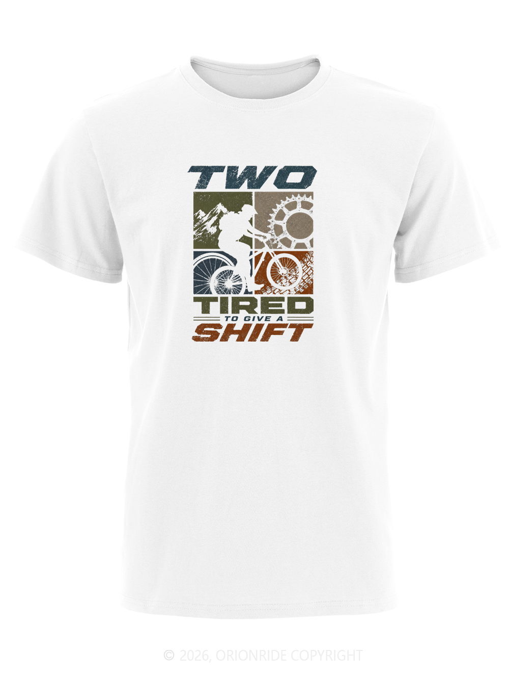 Orionride Two Tired To Give A Shift Short Sleeves Bike T-Shirt