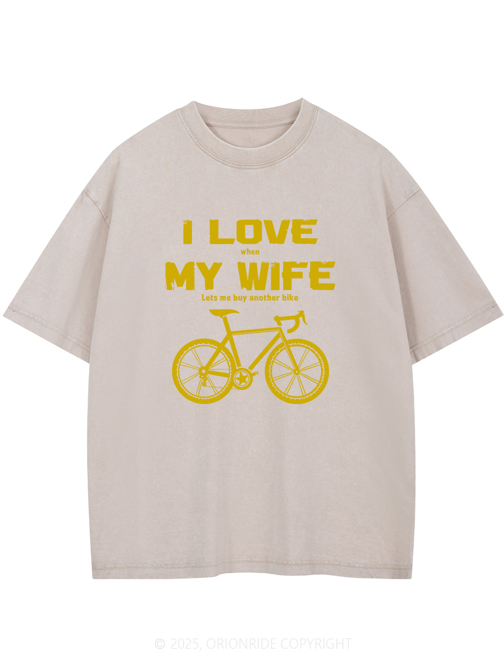 Orionride I Love My Wife Short Sleeves Bike Washed T-Shirt