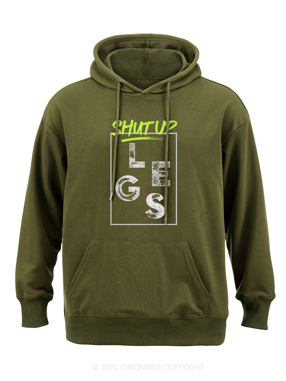 Orionride Shut Up Legs Classic Hoodie