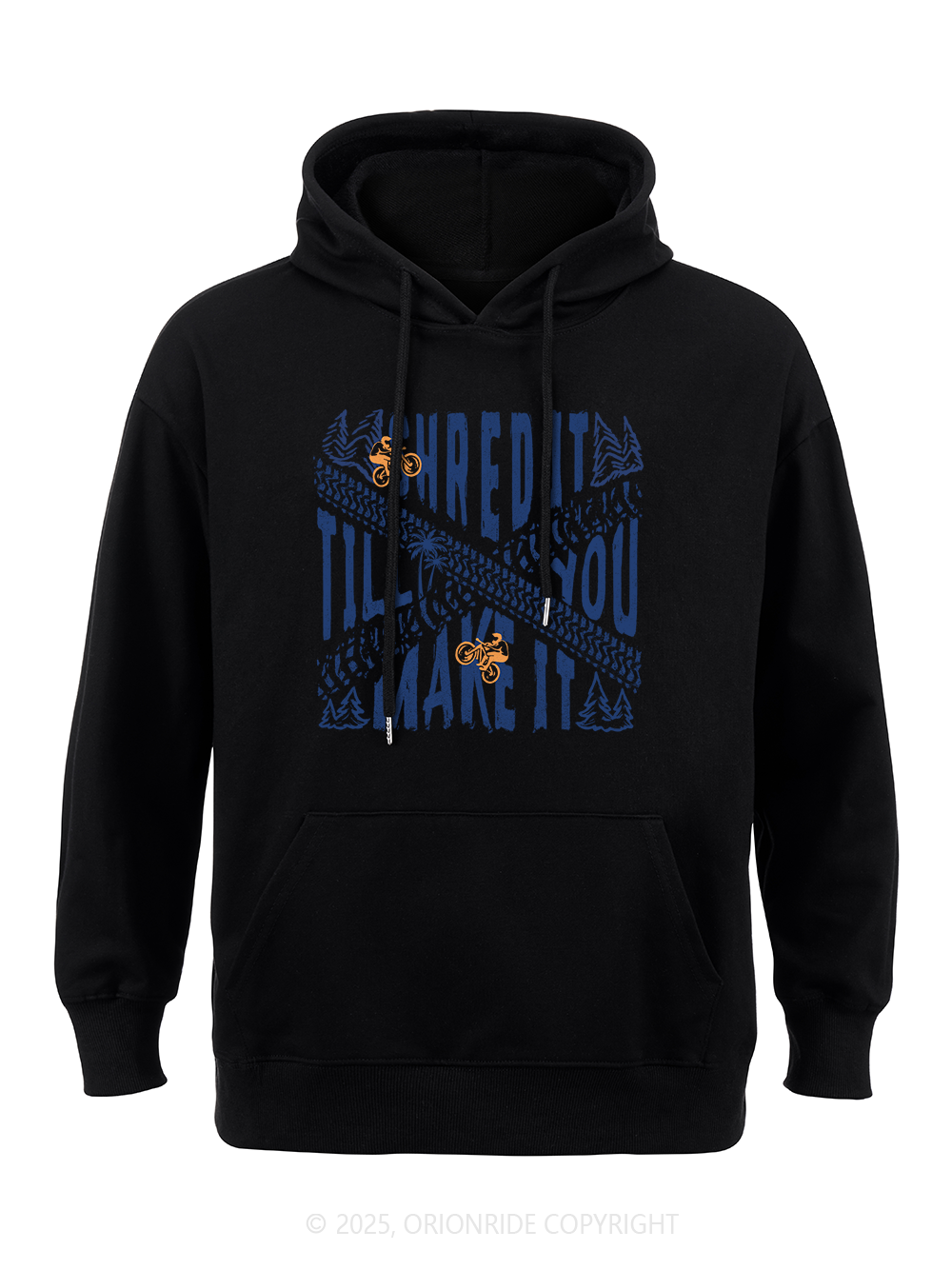 Orionride Shred It Till You Make It Classic Hoodie