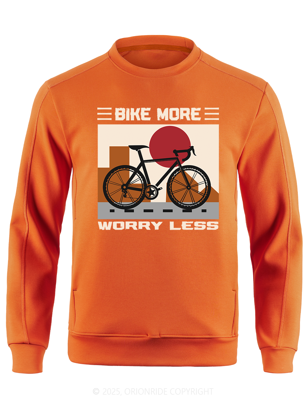 Orionride Bike More Worry Less Long Sleeve Bike Sweatshirt