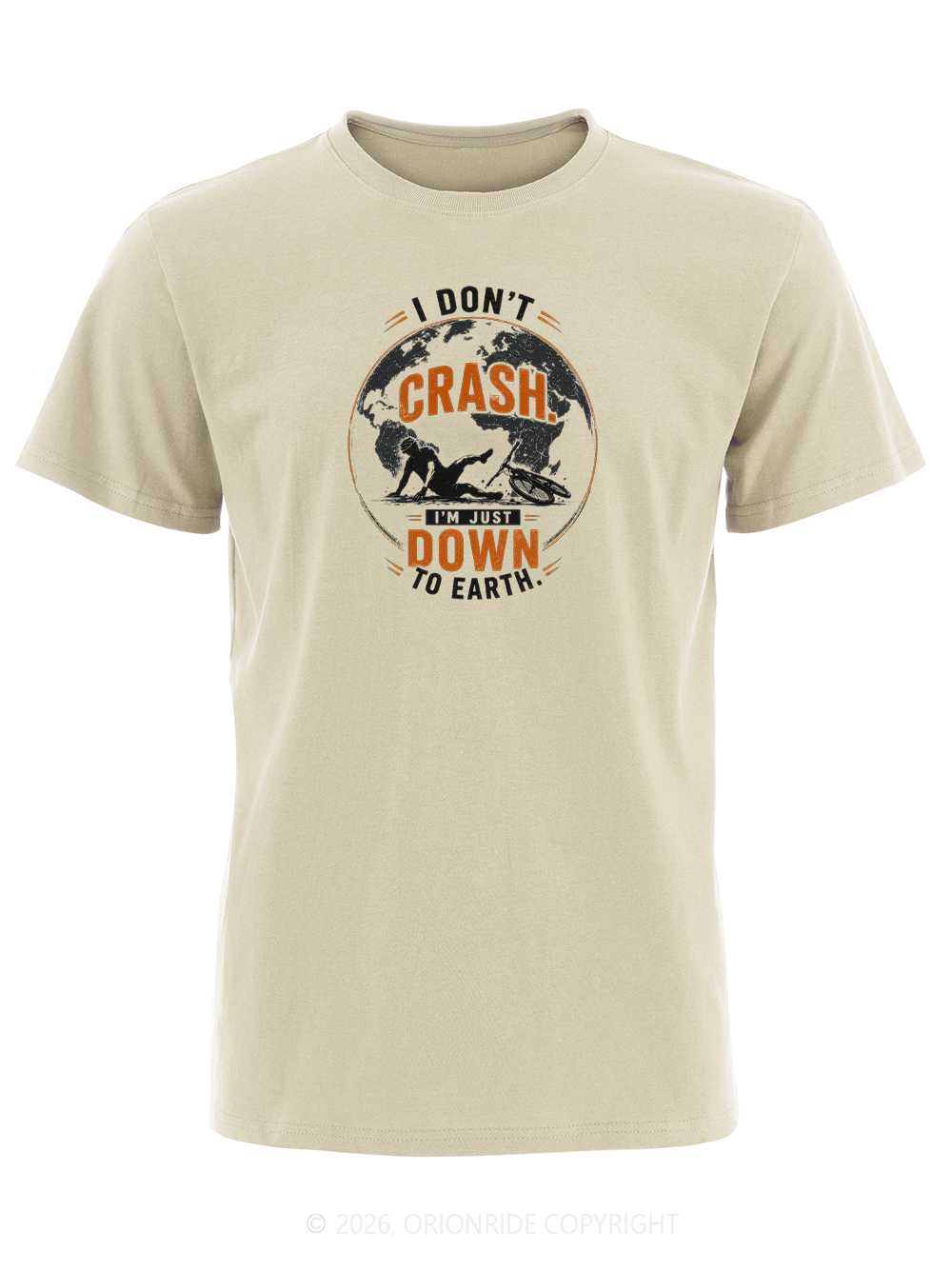 Orionride I'm Just Down To Earth Short Sleeves Bike T-Shirt
