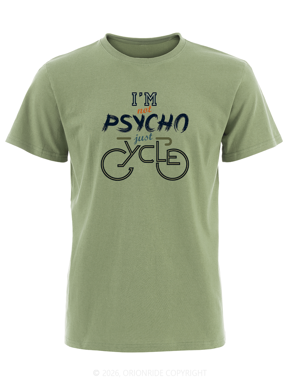 Orionride I'm Not Psycho Just Cycle Short Sleeves Bike T-Shirt
