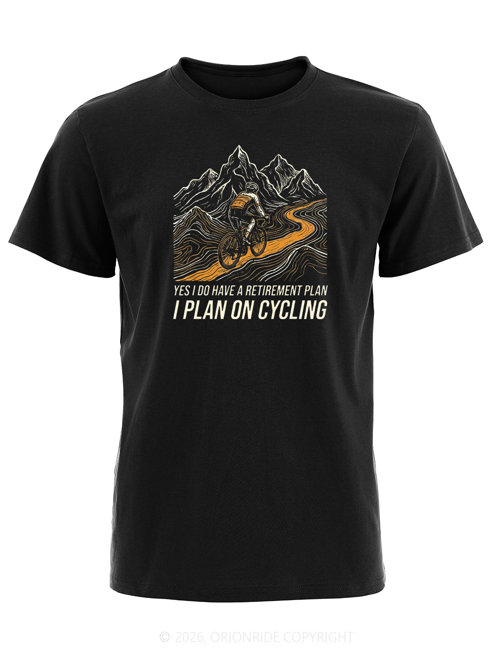 Orionride I Have A Retirement Plan Short Sleeves Bike T-Shirt