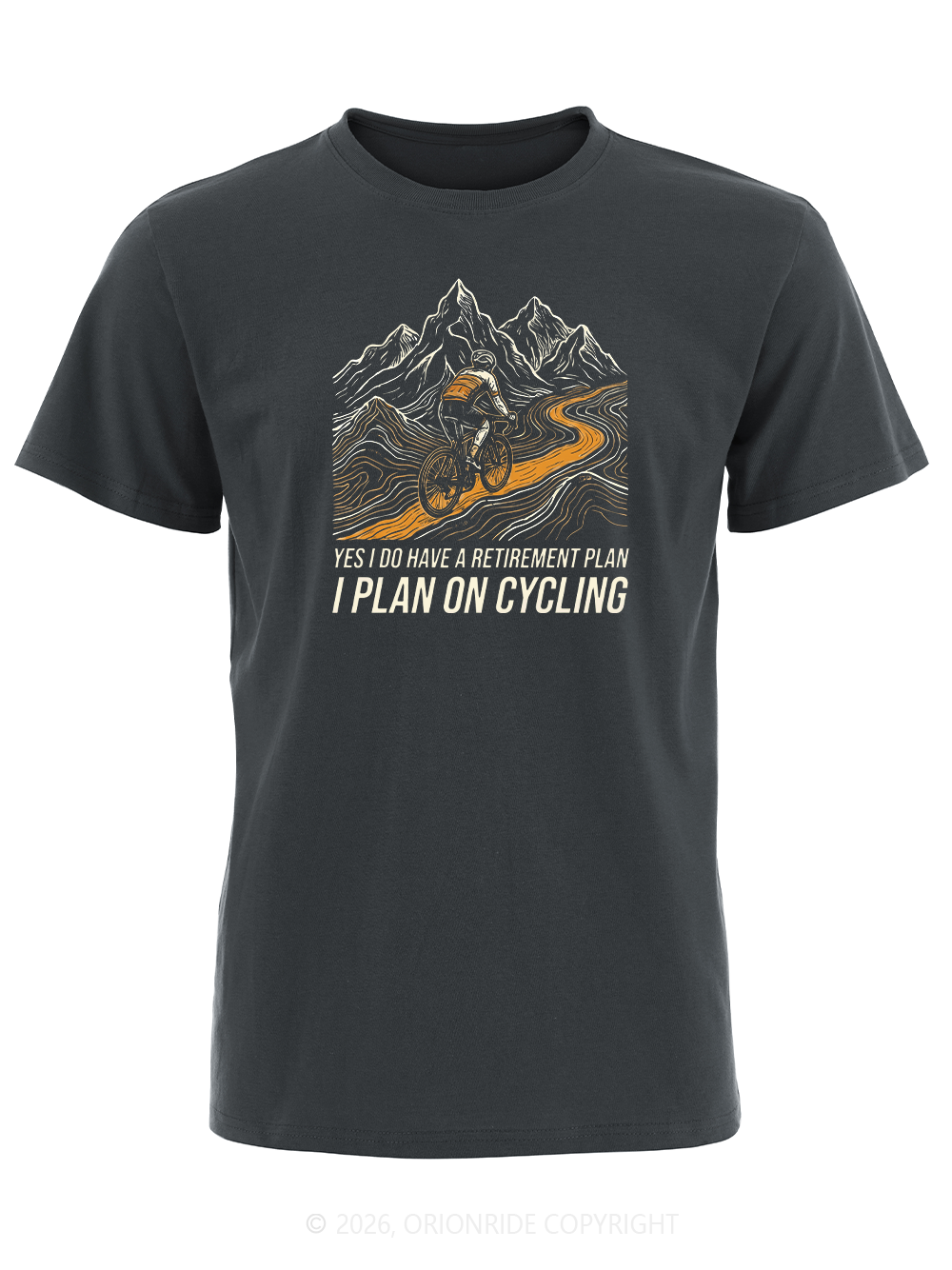 Orionride I Have A Retirement Plan Short Sleeves Bike T-Shirt