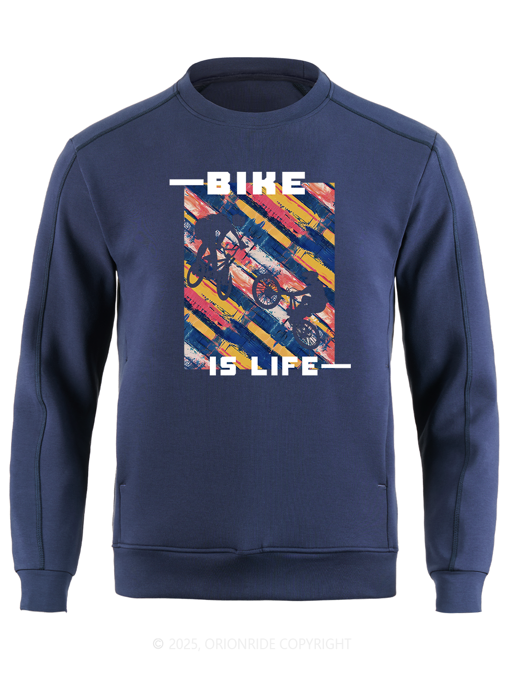Orionride Bike Is Life Long Sleeve Bike Sweatshirt