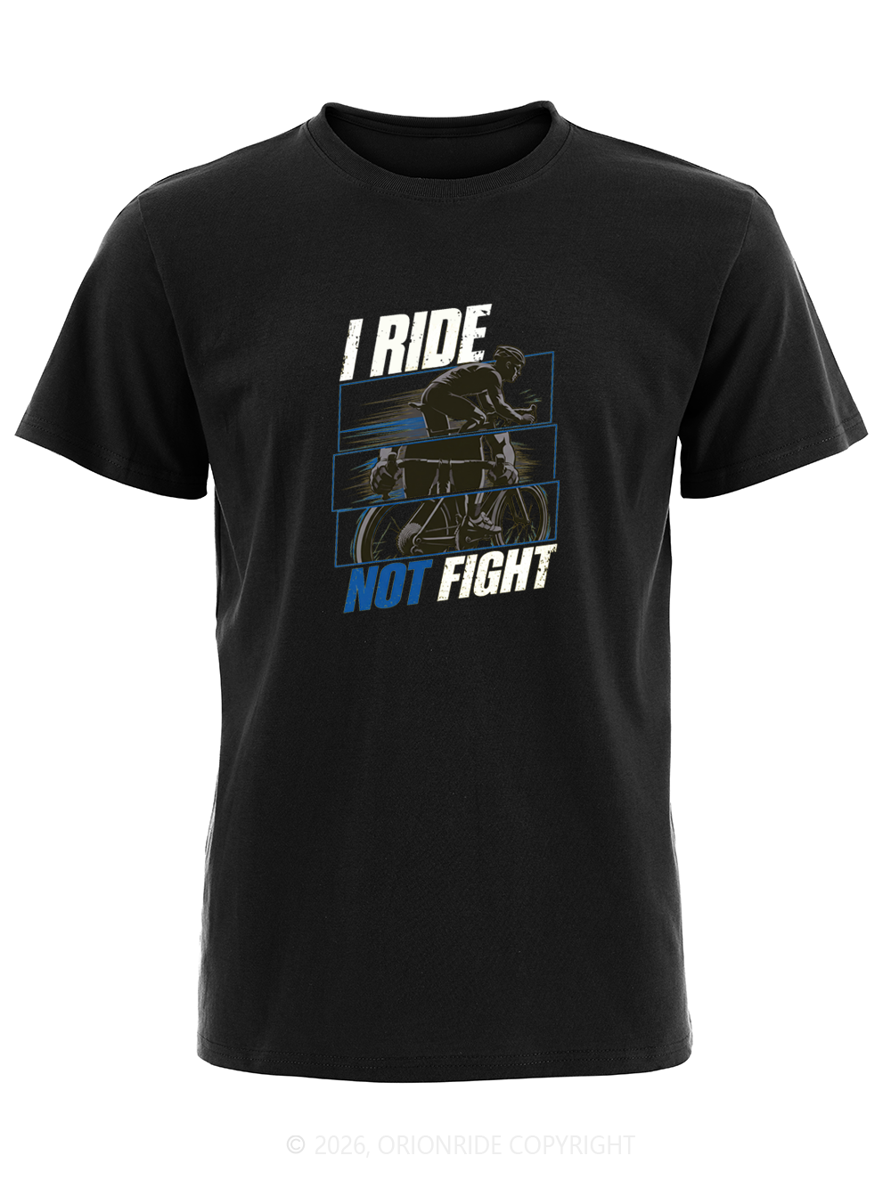 Orionride I Ride Not Fight Short Sleeves Bike T-Shirt