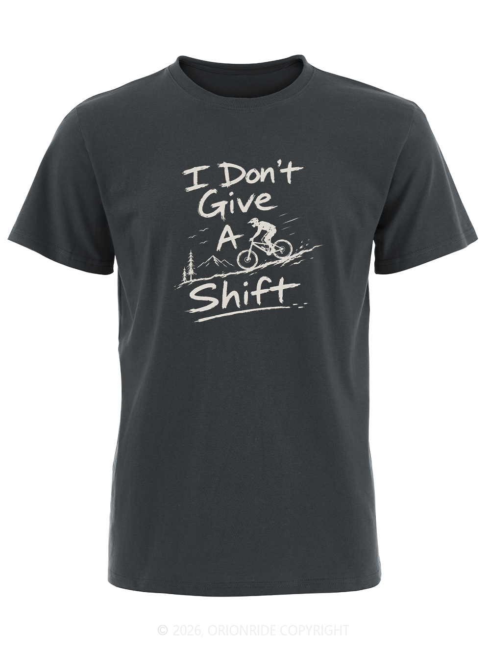 Orionride I Don't Give A Shift Short Sleeves Bike T-Shirt