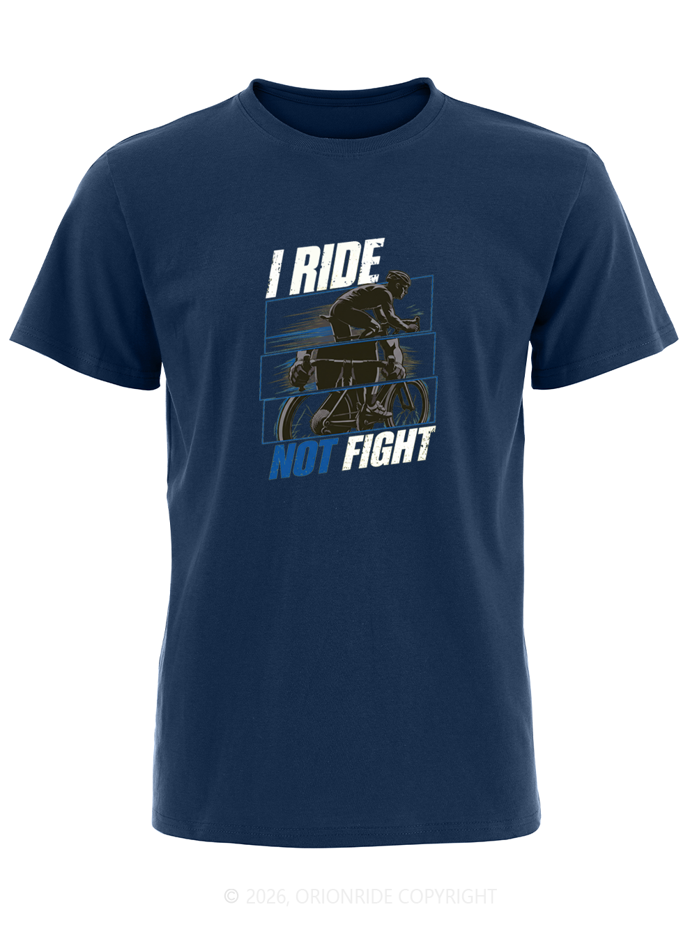 Orionride I Ride Not Fight Short Sleeves Bike T-Shirt