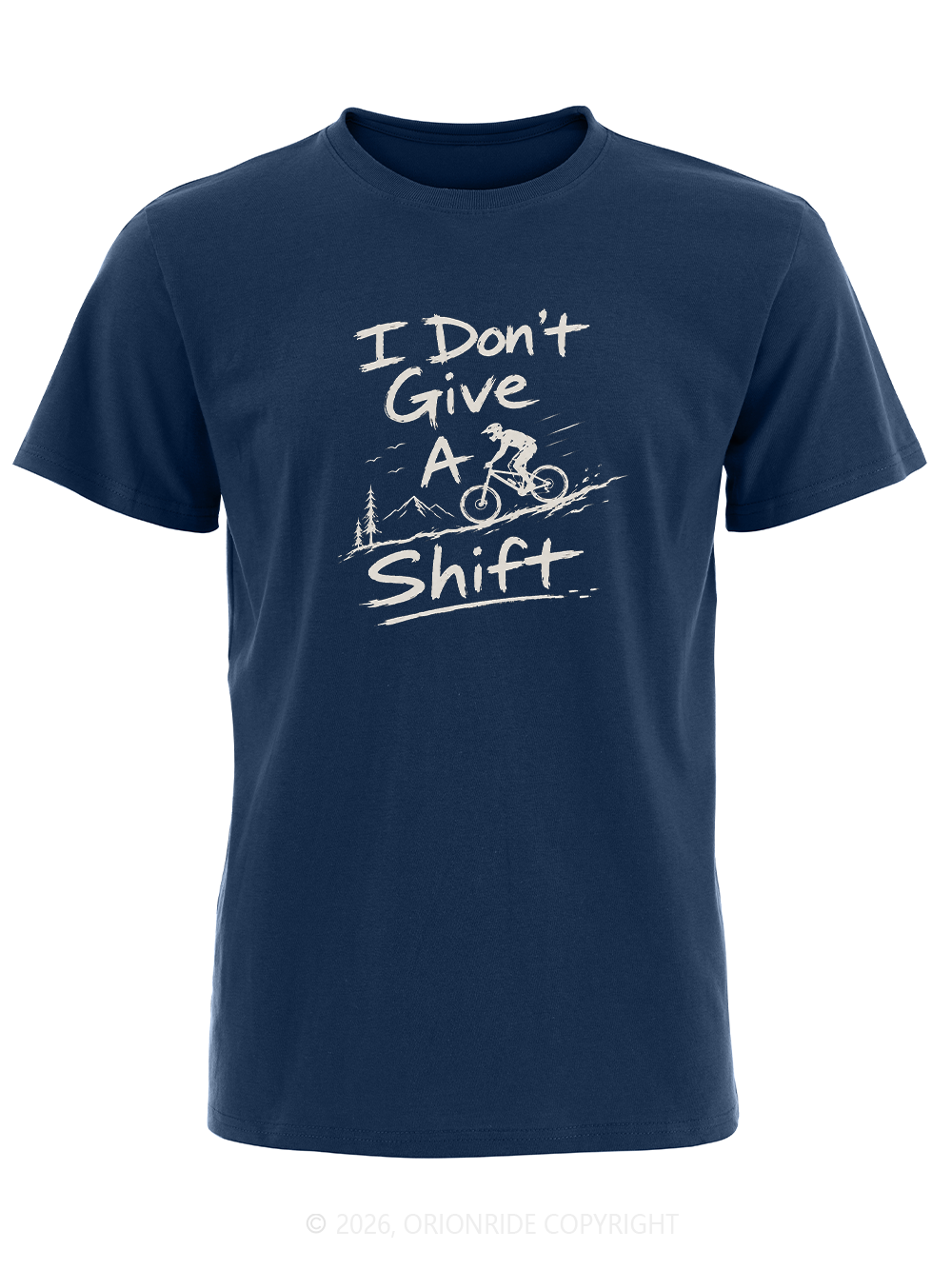 Orionride I Don't Give A Shift Short Sleeves Bike T-Shirt