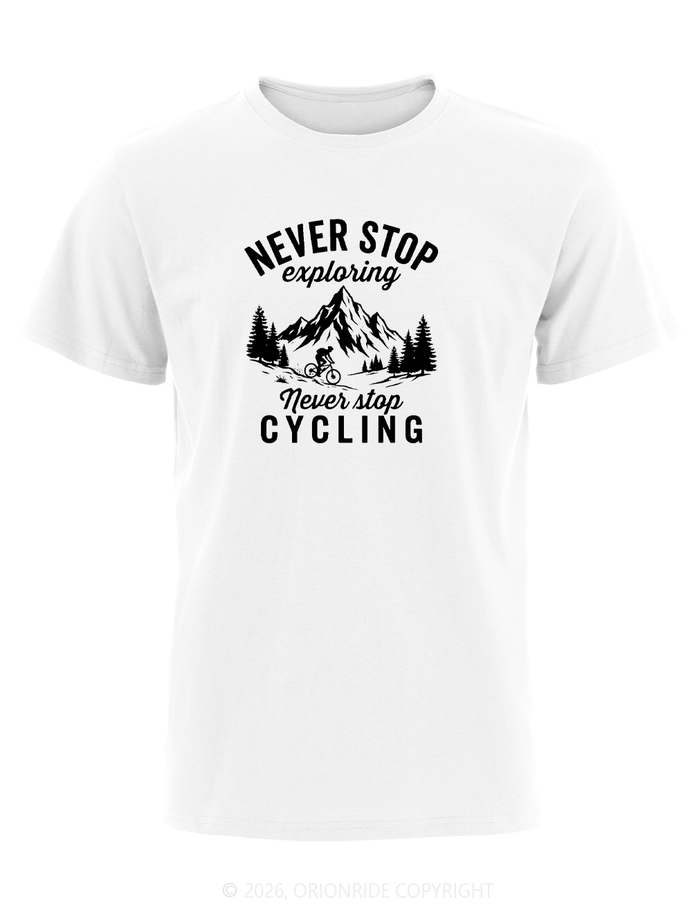 Orionride Never Stop Cycling Short Sleeves Bike T-Shirt