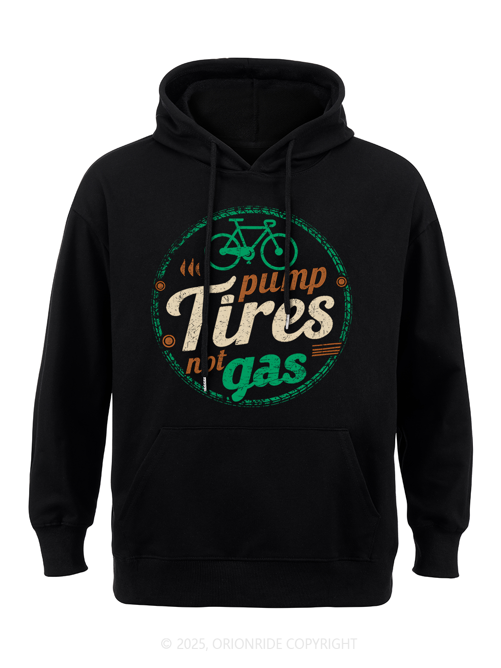 Orionride Pump Tires Not Gas Classic Hoodie