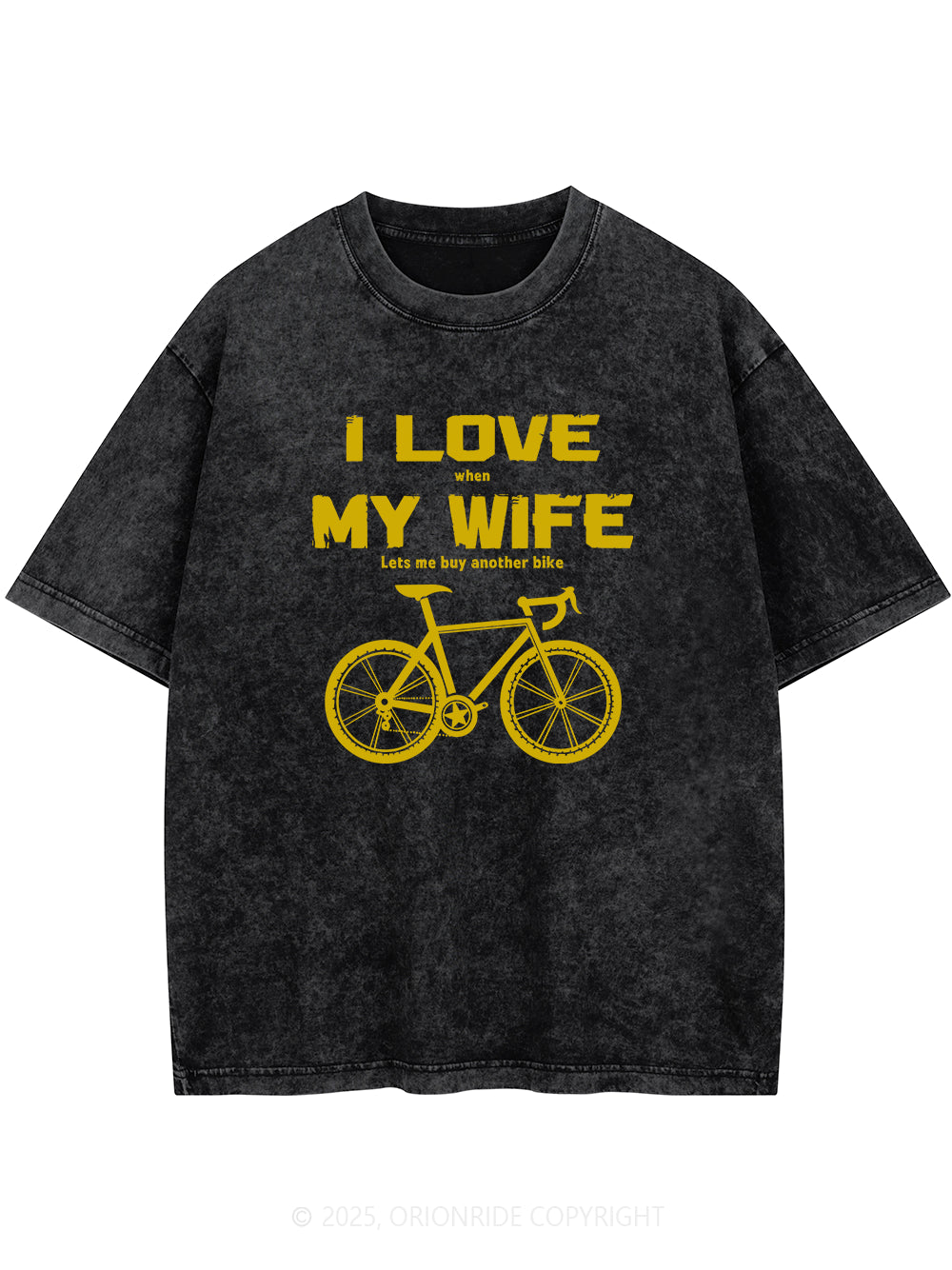 Orionride I Love My Wife Short Sleeves Bike Washed T-Shirt